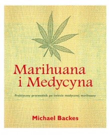 Marihuana i Medycyna. Michael Backes